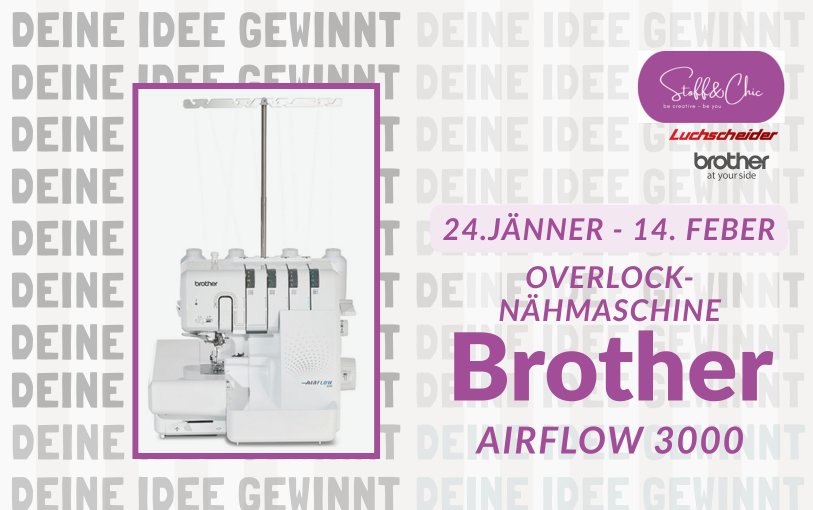 Bild zeigt den Gewinn: Brother Airflow 3000. Mit deiner Idee kannst du von 24.1. -14.2. 26 bei Stoff&Chic in Klagenfurt gewinnen. Sponsoren sind Luchscheider KG und Brother