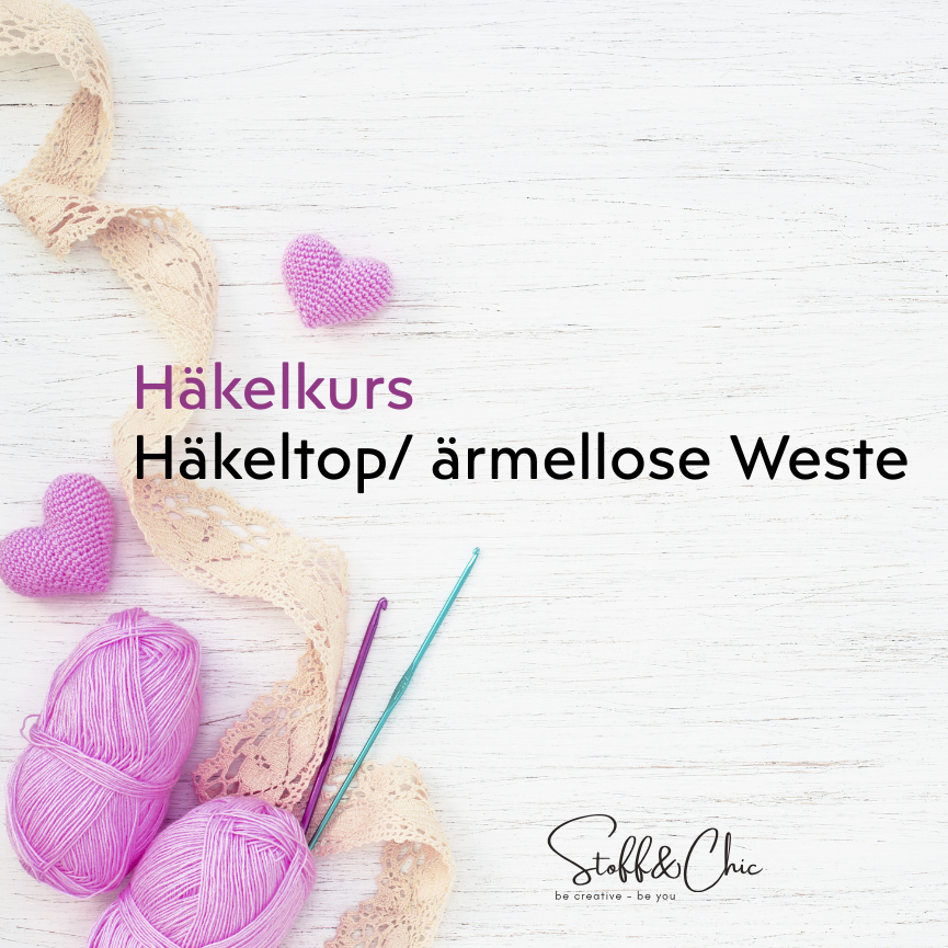 Häkelkurs: Häkeltop/-Jacke bei Stoff&Chic in Klagenfurt