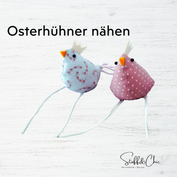 Workshop Osterhühner nähen bei SToff&Chic