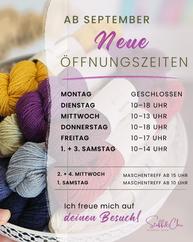 Öffnungszeiten Stoff&Chic | Klagenfurt
Di 10 -18 Uhr
Mi 10- 13 Uhr
Do 10 - 18 Uhr
Fr 10 - 17 Uhr
1. + 3. Sa  10 - 14 Uhr

Maschentreff
 2. + 4. Mi ab 15 Uhr
1. Sa ab 10 Uhr